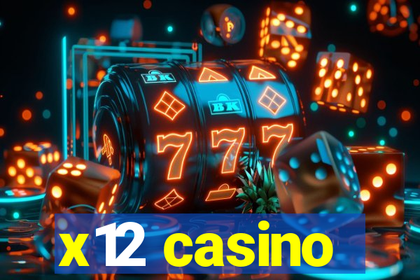 x12 casino